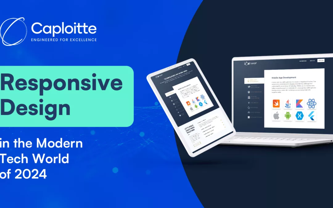 The Crucial Significance of Responsive Design in the Modern Tech World of 2024